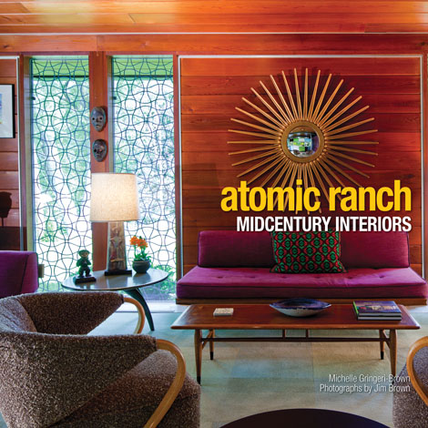 Cover of Atomic Ranch Midcentury Interiors