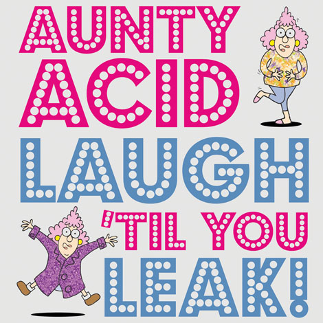Cover of Aunty Acid Laugh 'til You Leak