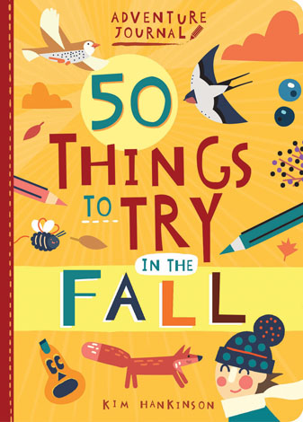 Cover of Adventure Journal: 50 Things to Try in the Fall