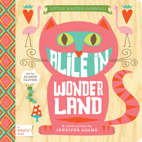 Cover of Alice in Wonderland: A BabyLit Colors Primer