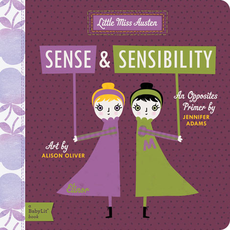 Cover of Sense and Sensibility: A BabyLit Opposites Primer