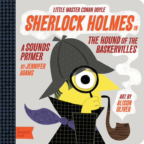 Cover of Sherlock Holmes in the Hound of the Baskervilles: A BabyLit Sounds Primer