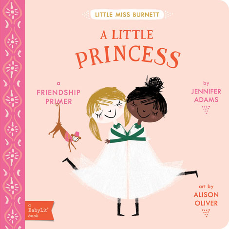 Cover of A Little Princess: A BabyLit Friendship Primer