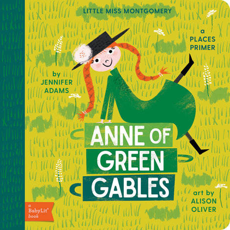 Cover of Anne of Green Gables: A BabyLit Places Primer