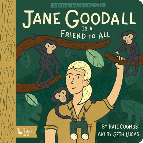Cover of Little Naturalists: Jane Goodall Is a Friend to All