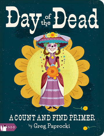 Cover of Day of the Dead: A Count and Find Primer