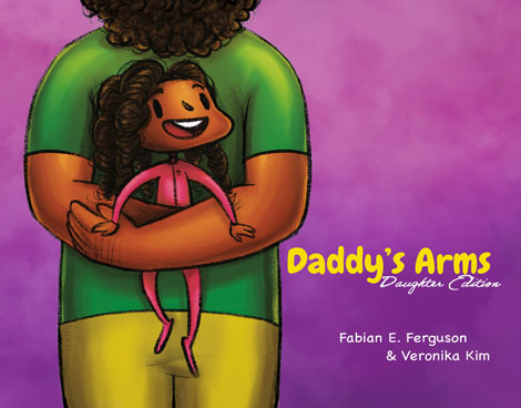 Cover of Daddy’s Arms: Daughter Edition