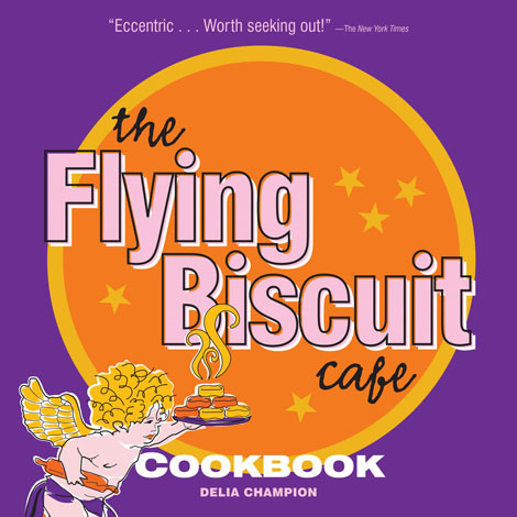 Cover of The Flying Biscuit Cafe Cookbook 