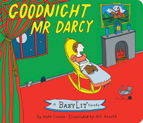 Cover of Goodnight Mr. Darcy: A BabyLit Parody Board Book