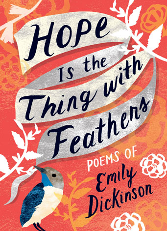 Cover of Hope Is the Thing with Feathers: The Complete Poems