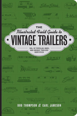 Cover of The Illustrated Field Guide to Vintage Trailers