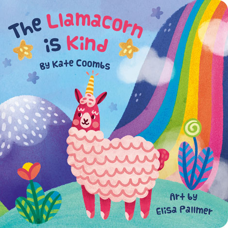 Cover of The Llamacorn Is Kind (board book)