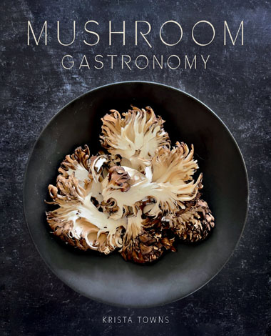 Cover of Mushroom Gastronomy