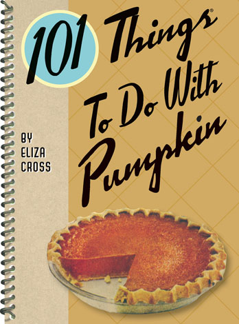 Cover of 101 Things to Do with Pumpkin