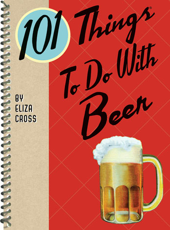 Cover of 101 Things to Do with Beer