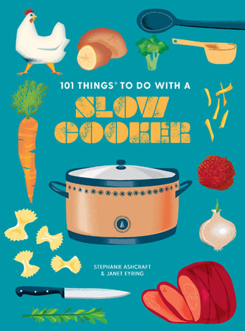 Cover of 101 Things to Do With a Slow Cooker