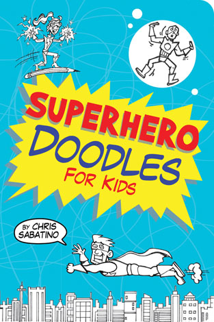 Cover of Superhero Doodles for Kids
