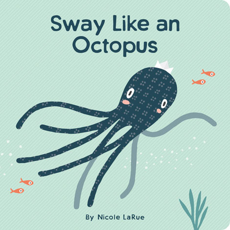 Cover of Sway Like an Octopus
