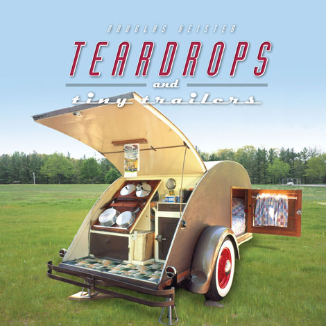 Cover of Teardrops and Tiny Trailers