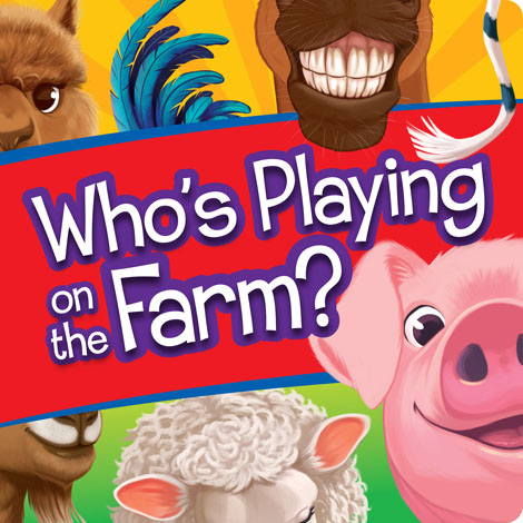 Cover of Who’s Playing on the Farm?