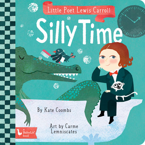 Cover of Little Poet Lewis Carroll: Silly Time